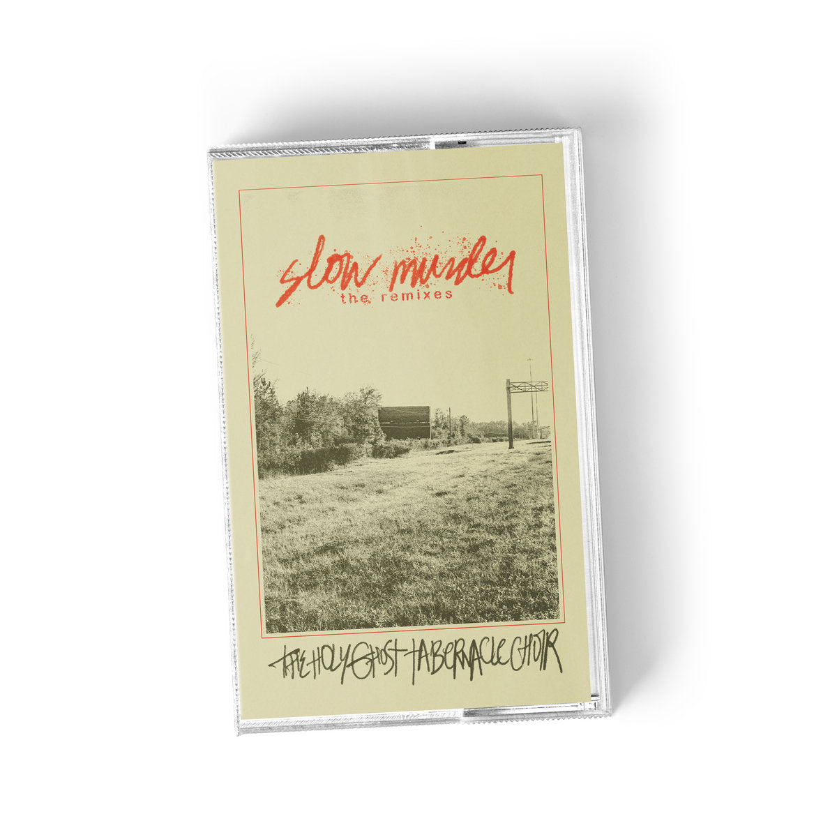 The Holy Ghost Tabernacle Choir - Slow Murder Cassette