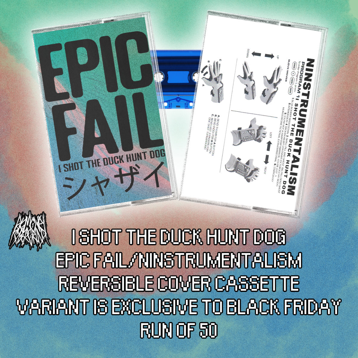 I SHOT THE DUCK HUNT DOG - Epic Fail/Ninstrumentalism 2X CASSETTE