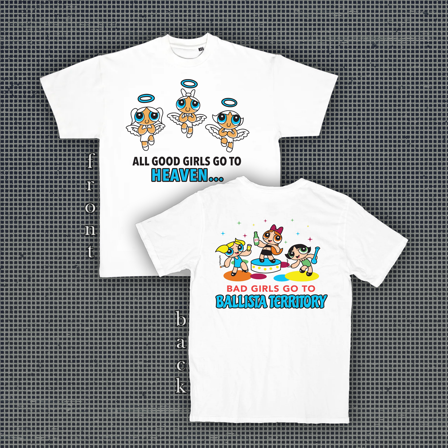 Bad Girls Go To Ballista Territory - Shirt