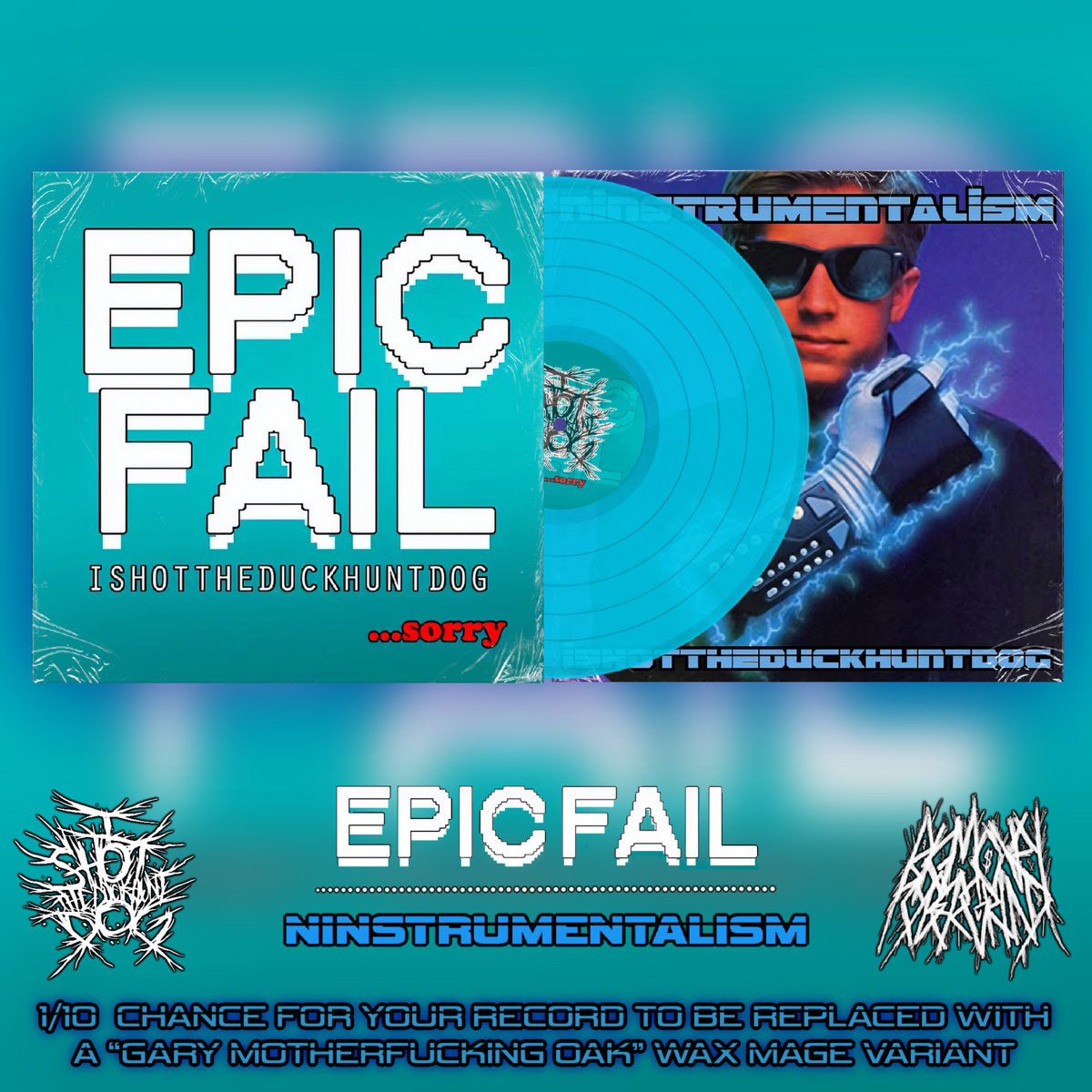 I SHOT THE DUCK HUNT DOG - Epic Fail / Ninstrumentalism LP